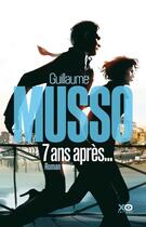 Couverture du livre « 7 ans après... » de Guillaume Musso aux éditions Xo