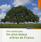 Couverture du livre « Une année avec les plus beaux arbres de France » de Georges Feterman aux éditions Dakota
