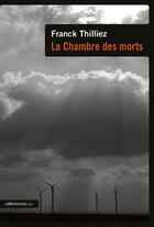 Couverture du livre « La chambre des morts » de Franck Thilliez aux éditions Le Passage