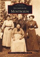 Couverture du livre « Le canton de Montbozon » de Christian Renet et Marie-Claude Merle aux éditions Editions Sutton
