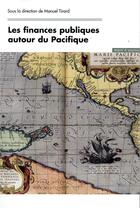 Couverture du livre « Les finances publiques autour du pacifique » de Manuel Tirard aux éditions Mare & Martin