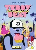 Couverture du livre « Les voyages de Teddy Beat » de Morgan Navarro aux éditions Requins Marteaux