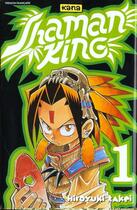 Couverture du livre « Shaman king Tome 1 » de Hiroyuki Takei aux éditions Kana