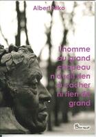 Couverture du livre « L'homme au grand chapeau n'avait rien à cacher ni rien de grand » de Albert Niko aux éditions Chloe Des Lys