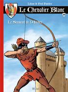 Couverture du livre « Le Chevalier Blanc Tome 10 : le serment de l'archer » de Fred Funcken et Liliane Funcken aux éditions Bd Must