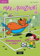 Couverture du livre « Max et Bouzouki T.3 ; champions du gag ! » de Falzar et David Evrard aux éditions Kennes Editions