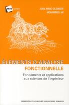 Couverture du livre « Éléments d'analyse fonctionnelle ; fondements et applications aux sciences de l'ingénieur » de Jean-Marc Gilsinger et Mohammed Jai aux éditions Ppur