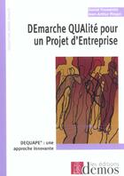 Couverture du livre « Demarche Qualite Pour Un Projet D'Entreprise » de Fromentin D aux éditions Demos