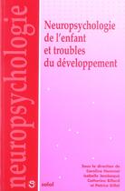 Couverture du livre « Neuropsychologie de l'enfant et troubles du developpement » de Hommet Caroline aux éditions Solal