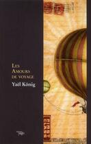 Couverture du livre « Les amours de voyage » de Yael Konig aux éditions Yago