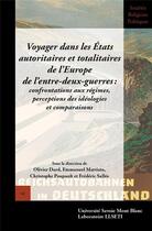 Couverture du livre « Voyager dans les etats autoritaires et totalitaires de l'europe de l'entre-deux-guerres - confrontat » de Matti Dard Olivier aux éditions Universite De Savoie