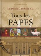 Couverture du livre « Tous les papes ; de Pierre à Benoît XVI » de Reinhard Barth aux éditions Komet