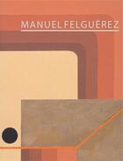 Couverture du livre « Manuel felguerez » de Felguerez aux éditions Rm Editorial