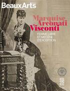Couverture du livre « Marquise Arconati Visconti ; femme libre et mécène d'exception » de  aux éditions Beaux Arts Editions