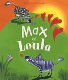 Couverture du livre « Max et Loula » de Beverley Gooding aux éditions L'imprevu