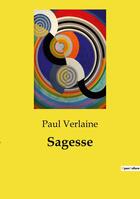 Couverture du livre « Sagesse » de Paul Verlaine aux éditions Culturea