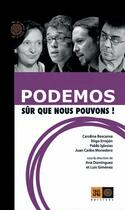Couverture du livre « Podemos, sur que nous pouvons ! » de  aux éditions Indigene