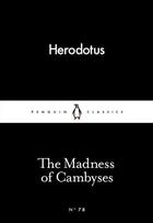 Couverture du livre « Madness Of Cambyses, The » de Herodotus aux éditions Adult Pbs