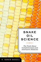 Couverture du livre « Snake Oil Science: The Truth about Complementary and Alternative Medic » de Bausell R Barker aux éditions Oxford University Press Usa