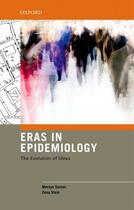 Couverture du livre « Eras in Epidemiology: The Evolution of Ideas » de Stein Zena aux éditions Oxford University Press Usa