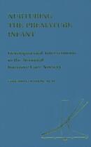 Couverture du livre « Nurturing the Premature Infant: Developmental Intervention in the Neon » de Edward Goldson aux éditions Oxford University Press Usa