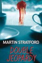 Couverture du livre « Double Jeopardy » de Stratford Martin aux éditions Hale Robert Digital