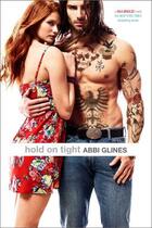 Couverture du livre « Hold On Tight » de Abbi Glines aux éditions Simon Pulse