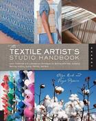 Couverture du livre « The textile artist's studio handbook » de Popovic Visnja aux éditions Quarry