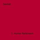 Couverture du livre « Sextet » de J. Hume Parkinson aux éditions Epagine