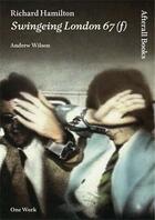 Couverture du livre « Richard hamilton swingeing london 67 (f) /anglais » de Richard Hamilton aux éditions Afterall