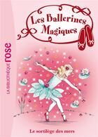 Couverture du livre « Les ballerines magiques t.10 ; le sortilège des mers » de  aux éditions Hachette Jeunesse