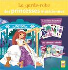 Couverture du livre « La garde robe des princesses musiciennes » de Laure Phelipon aux éditions Deux Coqs D'or