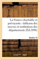 Couverture du livre « La france charitable et prevoyante : tableaux des oeuvres et institutions des departements - . numer » de  aux éditions Hachette Bnf