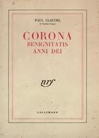 Couverture du livre « Corona benignitatis anni dei » de Paul Claudel aux éditions Gallimard