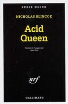 Couverture du livre « Acid queen » de Nicholas Blincoe aux éditions Gallimard