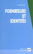 Couverture du livre « Formateurs et identités » de Grave Patrick aux éditions Puf