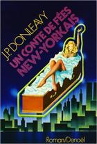 Couverture du livre « Un conte de fées new-yorkais » de James Patrick Donleavy aux éditions Denoel