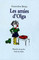 Couverture du livre « Amies d olga (les) » de Brisac Genevieve / G aux éditions Ecole Des Loisirs