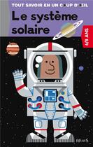 Couverture du livre « Le système solaire » de Kiko et Pierre-Francois Mouriaux aux éditions Fleurus