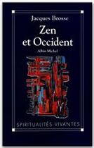 Couverture du livre « Zen et Occident » de Jacques Brosse aux éditions Albin Michel