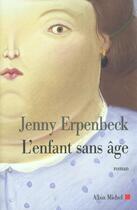 Couverture du livre « L'Enfant Sans Age » de Jenny Erpenbeck aux éditions Albin Michel