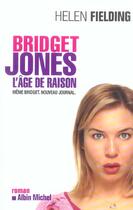 Couverture du livre « Bridget Jones, l'âge de raison » de Helen Fielding aux éditions Albin Michel