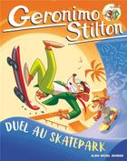 Couverture du livre « Spaghetto Tome 2 : Duel au skatepark » de Geronimo Stilton aux éditions Albin Michel