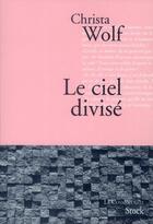 Couverture du livre « Le ciel divisé » de Christa Wolf aux éditions Stock