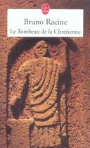 Couverture du livre « Le tombeau de la chretienne » de Racine-B aux éditions Le Livre De Poche