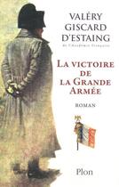 Couverture du livre « La victoire de la Grande Armée » de Valéry Giscard D'Estaing aux éditions Plon