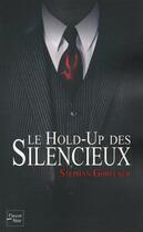 Couverture du livre « Le hold-up des silencieux » de Ghreener Stephan aux éditions 12-21