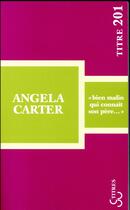 Couverture du livre « Bien malin qui connait son père » de Angela Carter aux éditions Christian Bourgois