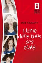 Couverture du livre « Lizzie dans tous ses états » de Jane Sigaloff aux éditions Harlequin