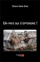 Couverture du livre « Un pays qui s'effondre ! » de Abdou Sadou Soumaila aux éditions Editions Du Net